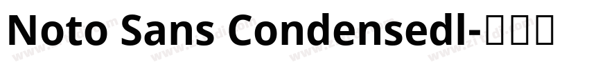 Noto Sans Condensedl字体转换